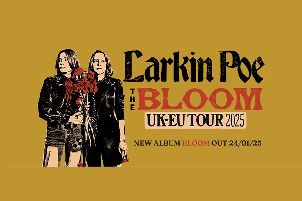 Larkin Poe lance "The Bloom UK-EU Tour 2025" : Les sœurs Lovell déferlent sur l'Europe
